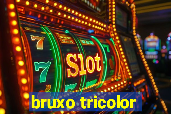 bruxo tricolor